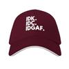 IDK. IDC. IDGAF Baseball Cap luxury woman cap |-F-| Trucker Cap Thermal Visor Elegant Women's Hats Men's