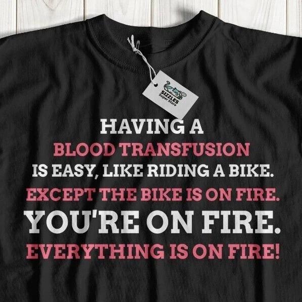 Unisex Funny Blood Transfusion T-Shirt Kidney Disease, Anaemia Car Crash Gifts L