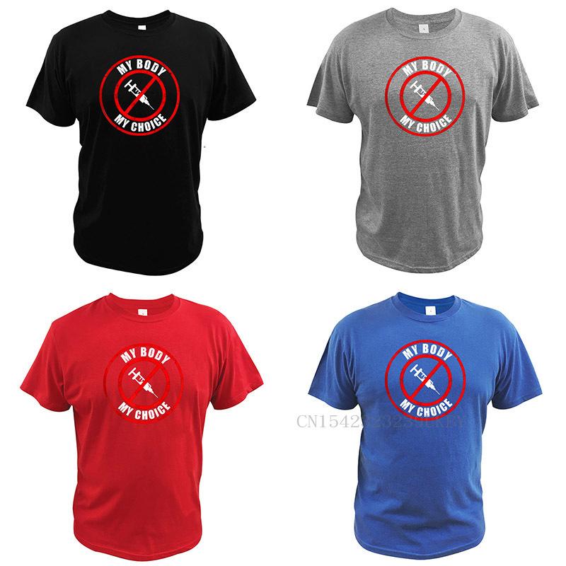 My Body My Choice Vaccine Anti Vax T Shirt 100% Cotton Soft Breathable EU Size Tops Premium Camisetas