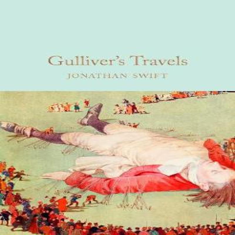 Gullivers Travels by Jonathan Swift Hardback Book 9781509843213