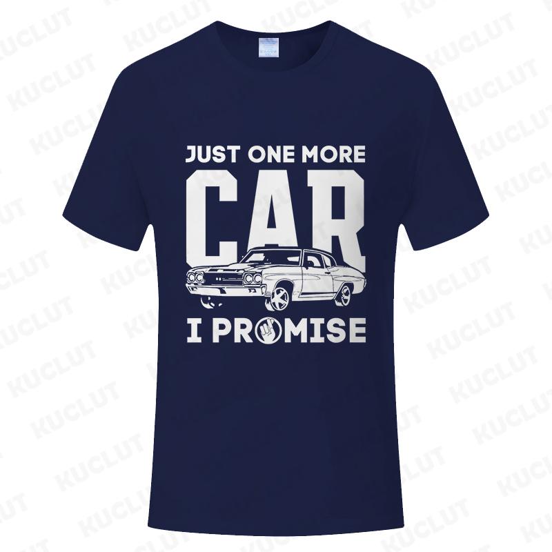 Just One More Car I Promise Shirt Funny Gift for Car Lovers T-Shirt Short-Sleeved T-Shirt Summer Men's New Fashion Street Tops