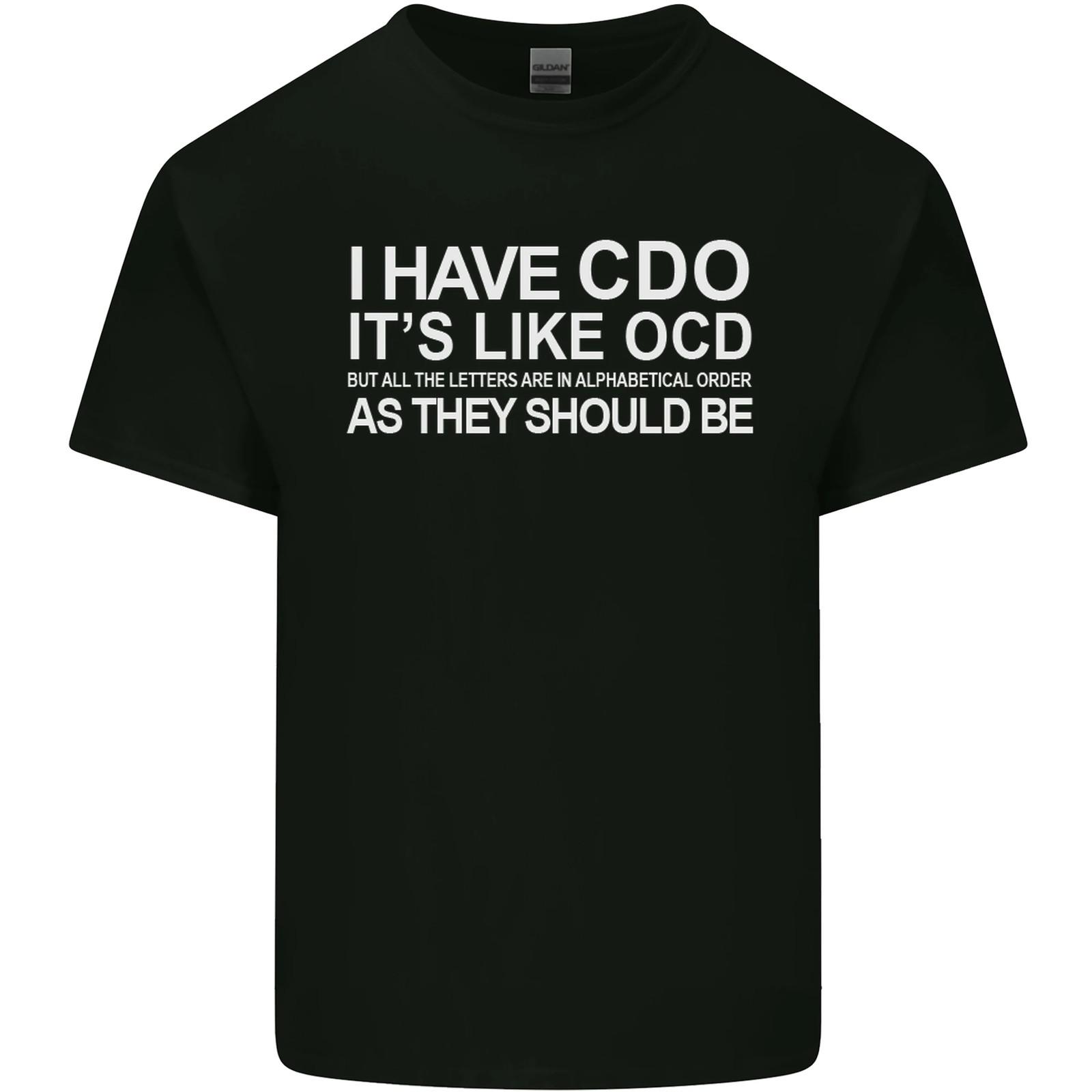 I Have OCD Funny Slogan Mens Cotton T-Shirt Tee Top 3XL