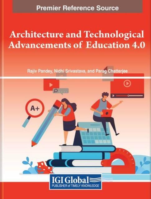 The Architecture and Technological Advancements of Education 4.0 Book