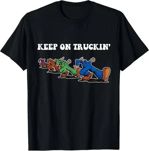 Keep On Truckin Distressed Arts Cars Truck Drivers Tee S-3XL - MADE IN USA XXL