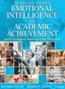 The The Educator's Guide To Emotional Intelligence and Academic Achievement : Social-Emotional Learning In the Classroom Book