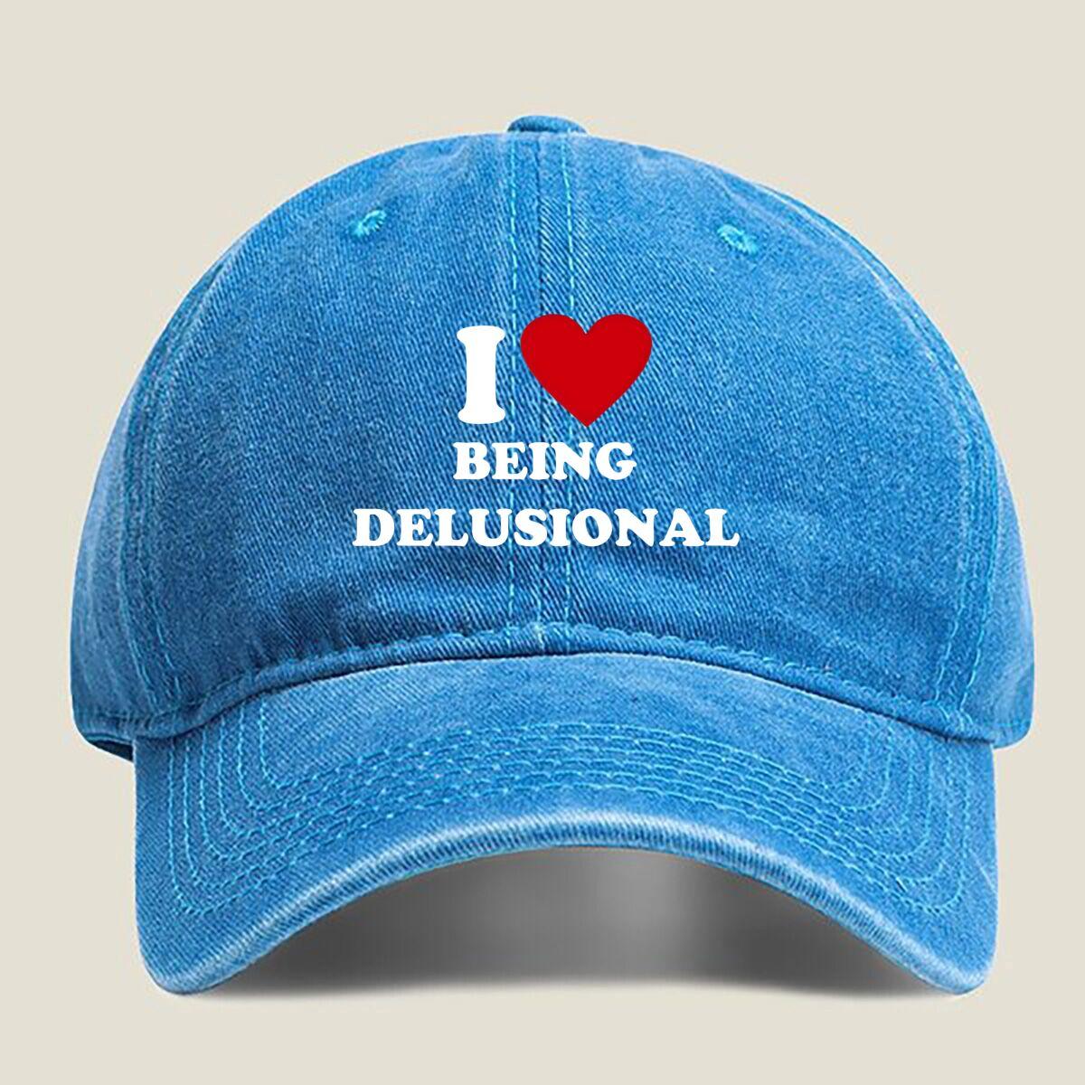 

“I Love Being Delusional” Text Fashion Washed Baseball Cap Hat Outdoor Activities One Size озеро синього кольору