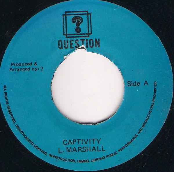 7inch Record LARRY MARSHALL - Captivity / My Fore Parents NONE Question Jamaica Reggae, Ska & Dub Used