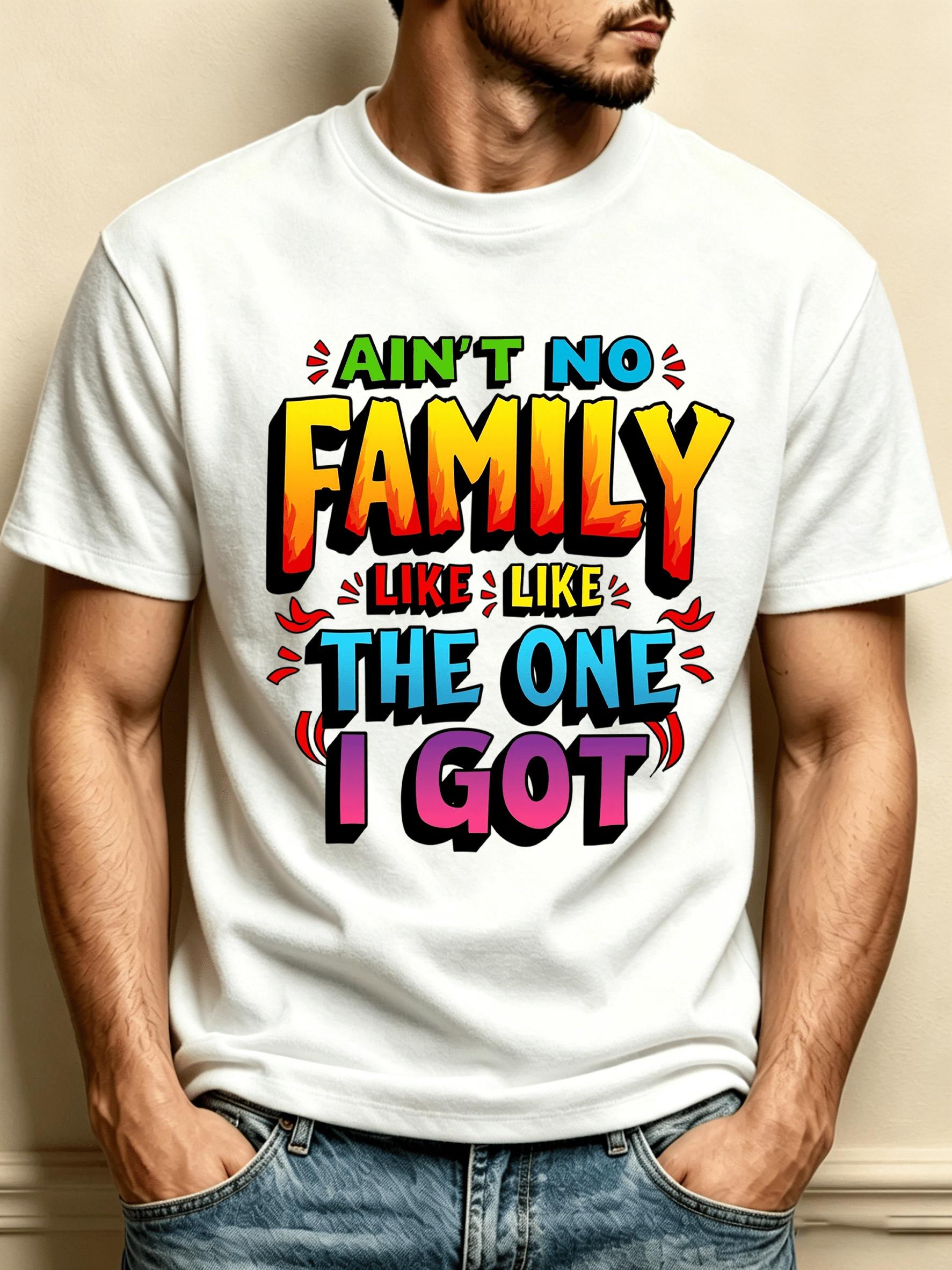 

European Size Colorful Comic Style Men s T-Shirt with Ain t No Family Like The One I Got Text Design for Casual Wear In Spring And Summer Perfect Gift S белый
