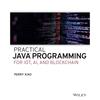 Practical Java Programming for IoT, AI, and Blockchain