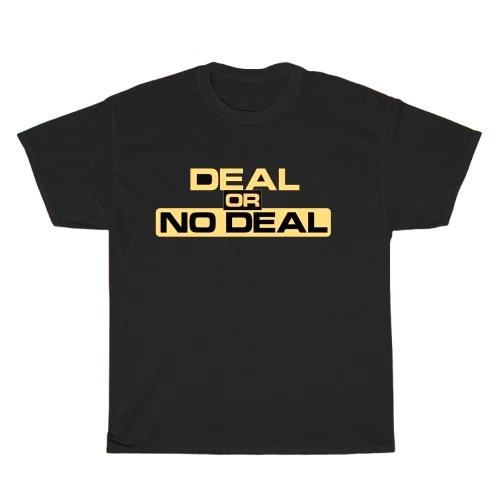 New Deal or No Deal Game Show Logo Unisex T-Shirt Funny Size S to 5XL XXXXL