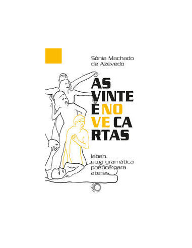 As Vinte e Nove Cartas: Laban, uma gramática poética para atores