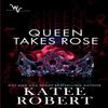Queen Takes Rose by Katee Robert Paperback Book 9781951329075