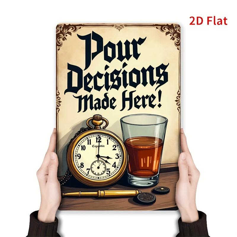 

Вінтажний знак на стіну з металу Тут приймалися рішення, про які шкодували Дизайн кишенькового годинника зі старовинним келихом для віскі з зображенням бурбону Рустик П 20x30cm（7.8x11.8inch）