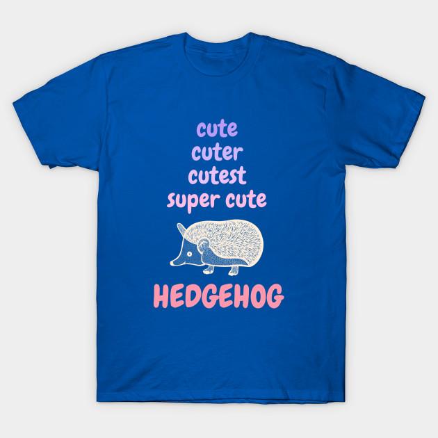Unisex Fashion TShirt Cute Cuter Cutest Super Cute Hedgehog Print TShirt Plus Size S-5XL T-Shirt 100%Cotton Tops O Neck Short Sleeve Tees