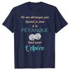 Funny PTanque Bowler Boules Petanque Sport T Shirts Cotton Birthday Gifts Unisexs Clothing Fashion Casual Loose Oversized T Shirt