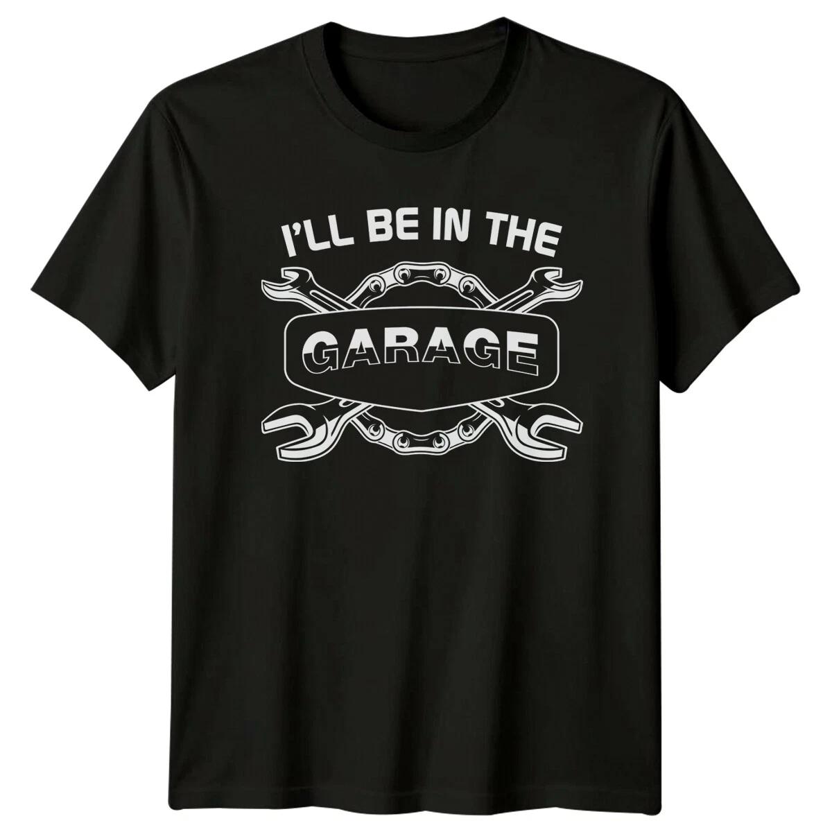 Ill Be In The Garage Mechanic Wrench Chains Auto T-Shirt M