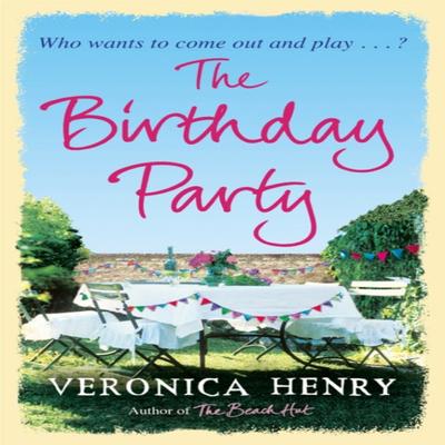 The Birthday Party by Veronica Henry Paperback Book 9781409120605