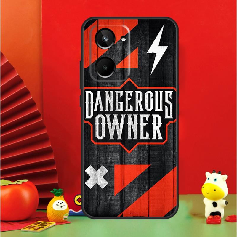 Warning Angry Danger Owner For Realme 10 11 12 13 14 Pro Plus 15 GT7 Pro GT6 C65 C67 C63 C61 C55 C51 C53 C35 C75 Case