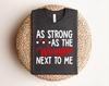 Unique Gift To Show Your Support – Couple Tee, Empowerment Gift for Her, Strong Woman, Girl Power Shirt, Cancer Fight, Supportive Husband