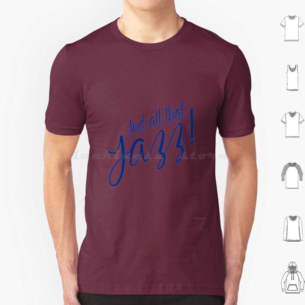 All That Jazz T Shirt 6xl Cotton Cool Tee All That Jazz Chicago Musical Film Movie Cinema Tfm The Film Magazine