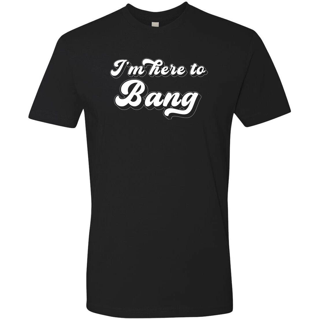 Men s Tee T Shirt Retro Vanner Chopper Novelty 70 s I m Here To Bang M