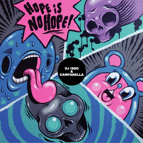 

CD DJ ISSO & CAMPANELLA - HOPE IS NO HOPE YRC033 Yukichi Records 2013 Japan Rap & Hip-Hop/R&B Used