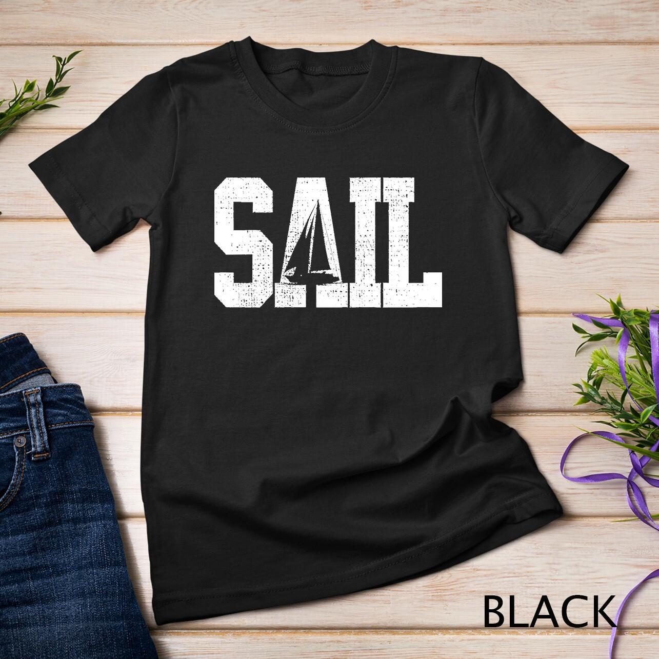 Sail Boat Sailing Sailor Gift Unisex T-Shirt Mens Womens Tees Top M