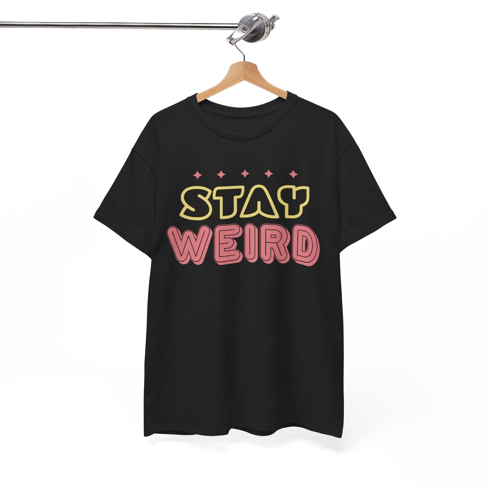 Fearlessly Weird T-Shirt | Bold & Unique Statement Tee | Girl Power Shirt 4XL