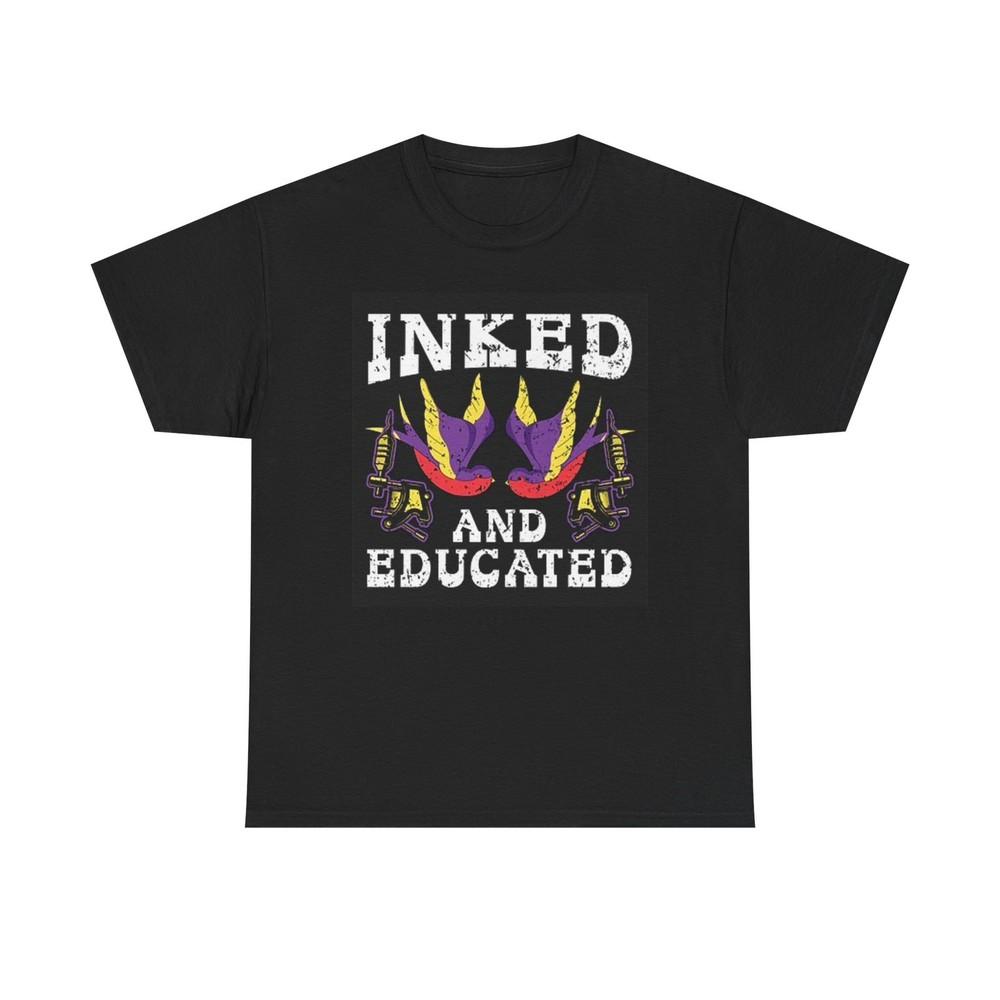 Inked And Educated Tattoos Graphic T Shirt NEW Cotton Tee Gift  Unisex T-Shirt S