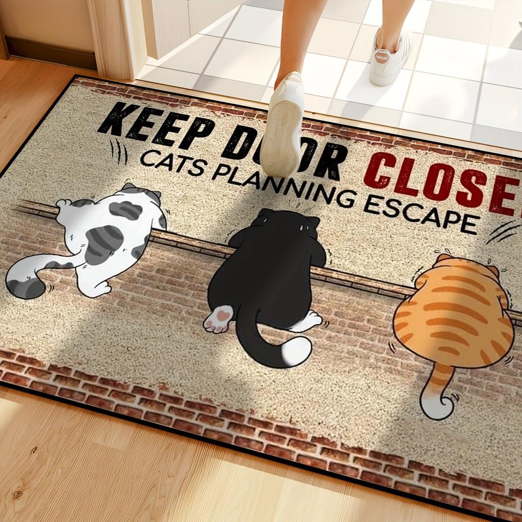 "Keep Door Closed - Cats Planning Escape"Floor Mat - Indoor and Outdoor Absorbent Foot Mat Suitable for Home Decoration, Durable