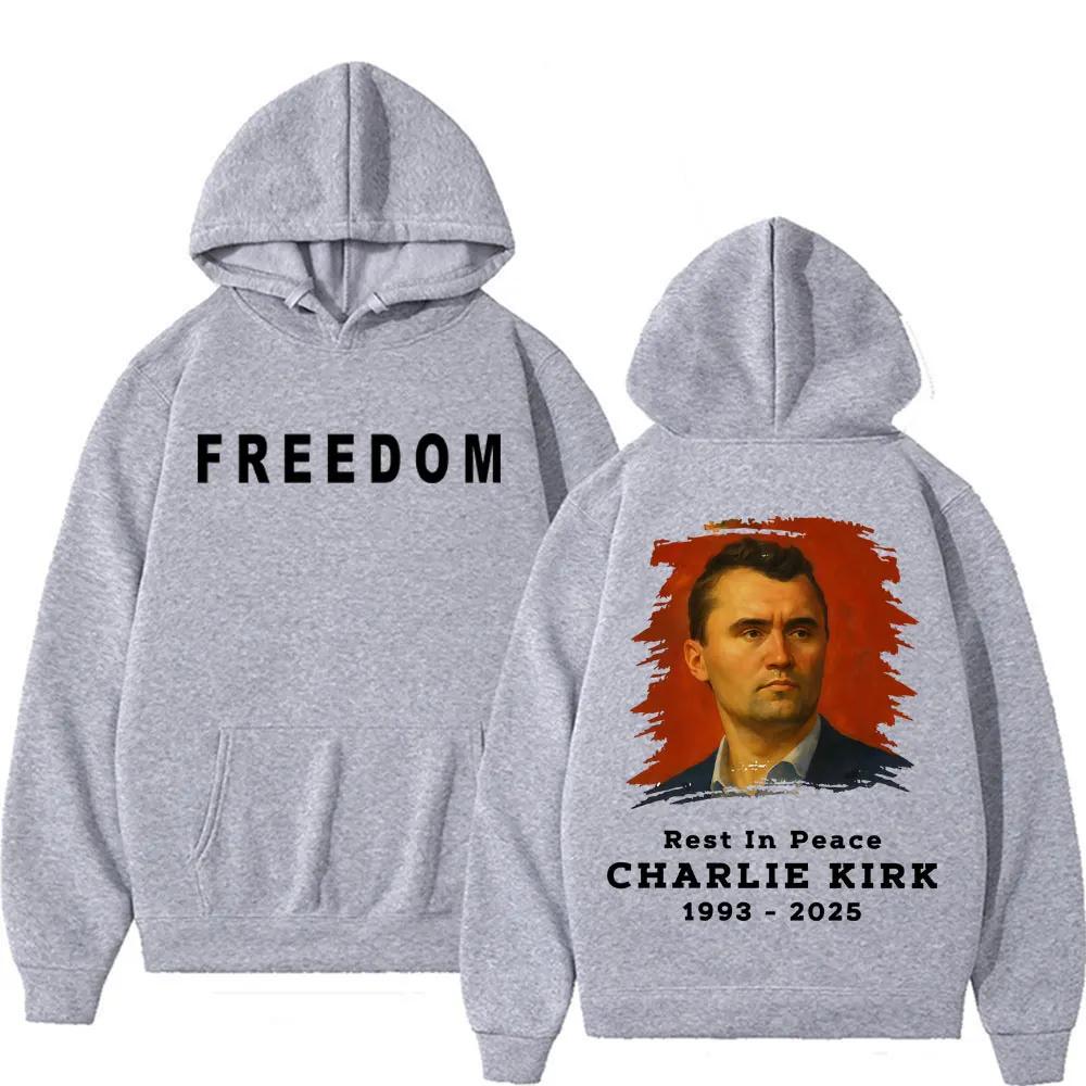 Rest In Peace Charlie Kirk Freedom Sweatshirts Hoodie Men Women Fashion Hip Hop High Street Pullovers Casual Bodywarmer Hoodies
