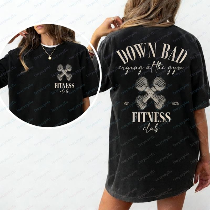 Down Bad Gym TShirt Retro Oversized Workout Tee Graphic T Shirts Women Clothing Harajuku Vintage Y2k Top High Quality Cotton