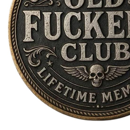 Old F*ckers Club Coin Funny Still Kicking Lifetime Member Coin No Rules No Filters Challenge Coin Adults Collectible Retirement Birthday Gag Gift for