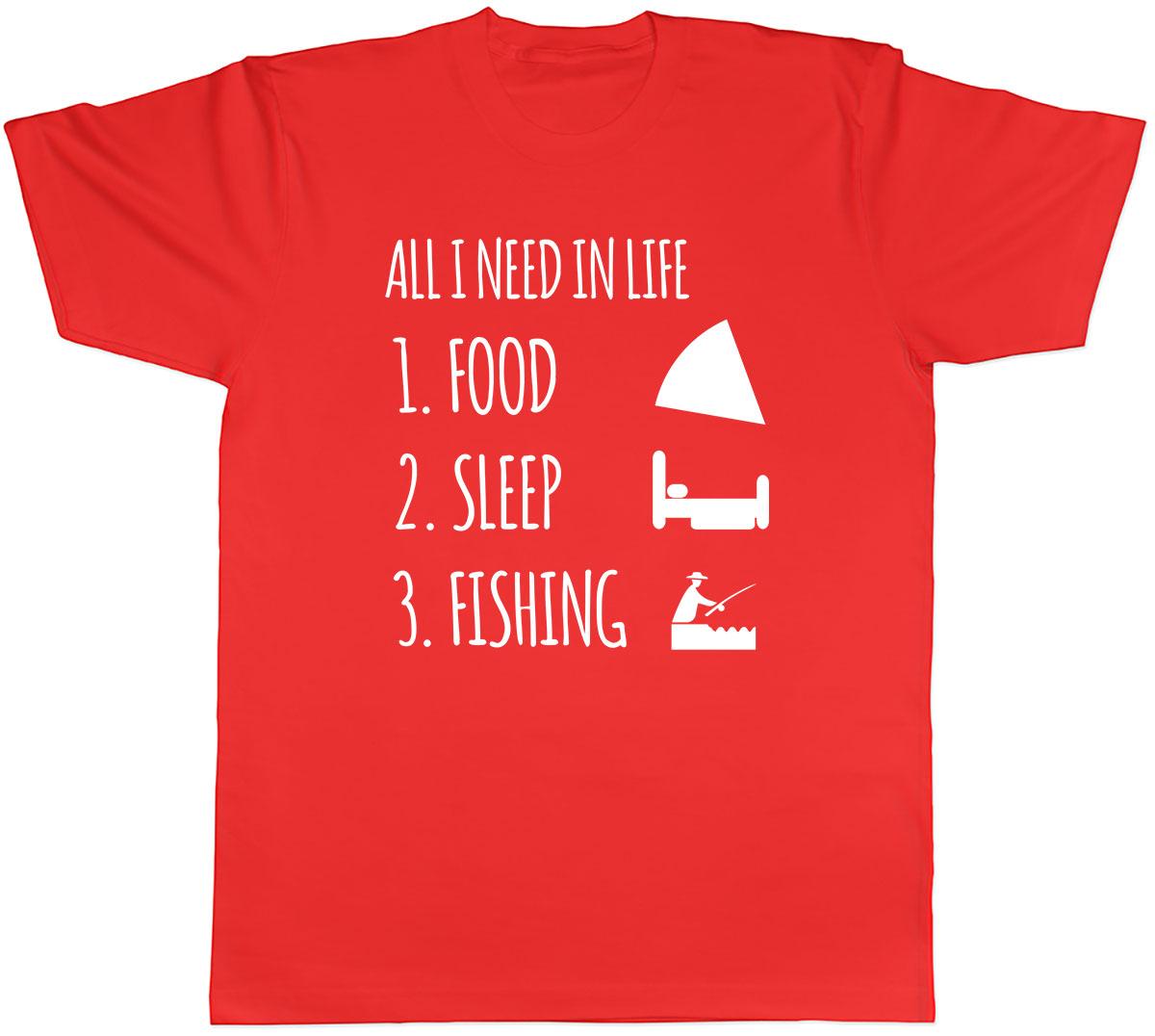All I Need in Life is Food Sleep and Fishing Unisexs Unisex TShirt Tee S