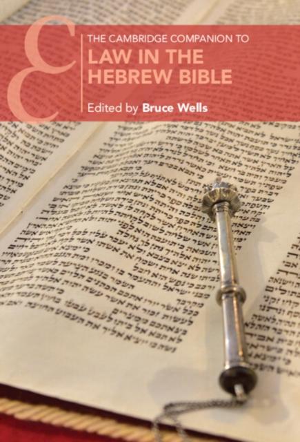 Kniha The Cambridge Companion To Law In the Hebrew Bible