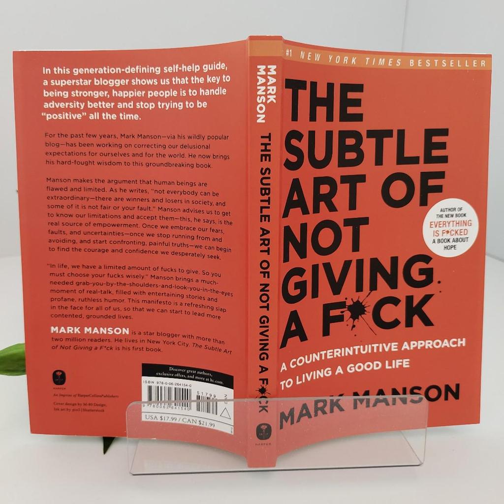 "Subtle Art of Not Giving a F*ck" by Mark Manson