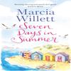 Seven Days In Summer by Marcia Willett Paperback Book 9780552172929