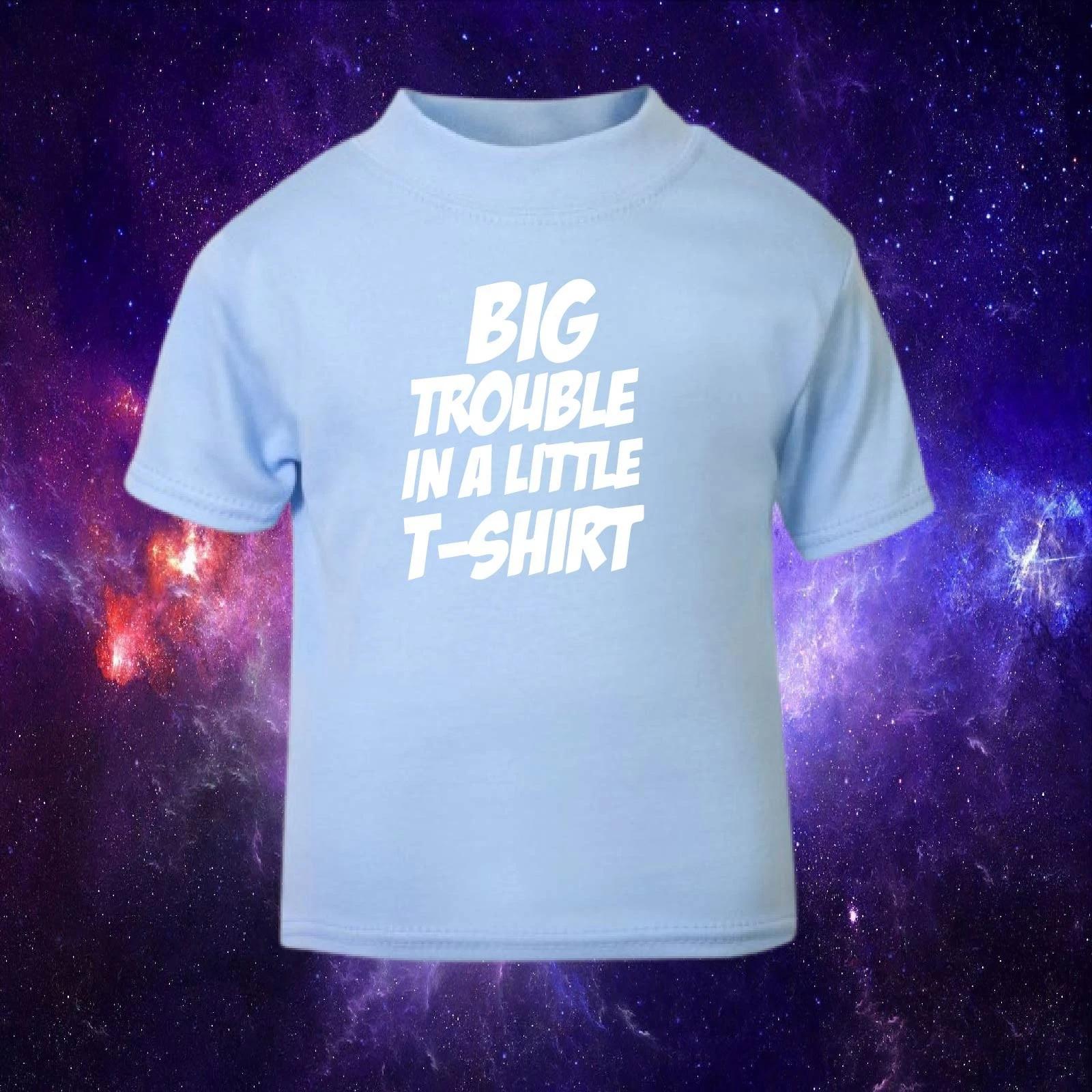 Big Trouble In A Little T-Shirt Cute Gift Baby/Toddler 1-2yrs T-Shirt in Blue 4XL