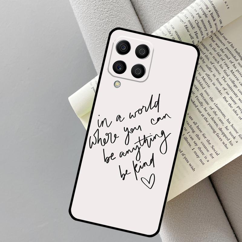Be Kind For Samsung Galaxy M21 M33 M53 M13 M12 M32 M52 M11 M31 M35 M55 M15 M14 M34 M54 M06 M16 Case