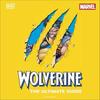 Wolverine the Ultimate Guide by Win Wiacek Hardback Book 9780241716304