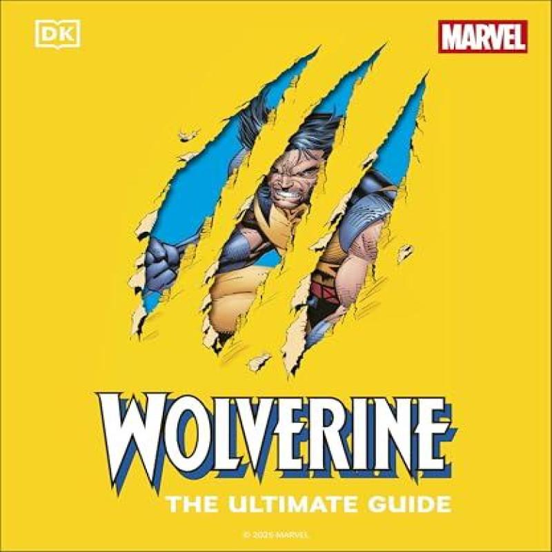 Wolverine the Ultimate Guide by Win Wiacek Hardback Book 9780241716304