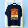 Pope Francis Remembered Shirt Women Unisex Summer Cotton Graphic T Shirts Adult Streetwear Camisetas Shortsleev Breathable Oneck