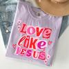 Love Like Jesus Comfort Colors Shirt, Christian Valentine's Day Tee, Inspirational Bible Verse Gift, Religious Vday Apparel for Her