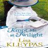 Tempt Me At Twilight by Lisa Kleypas Paperback Book 9780749909581