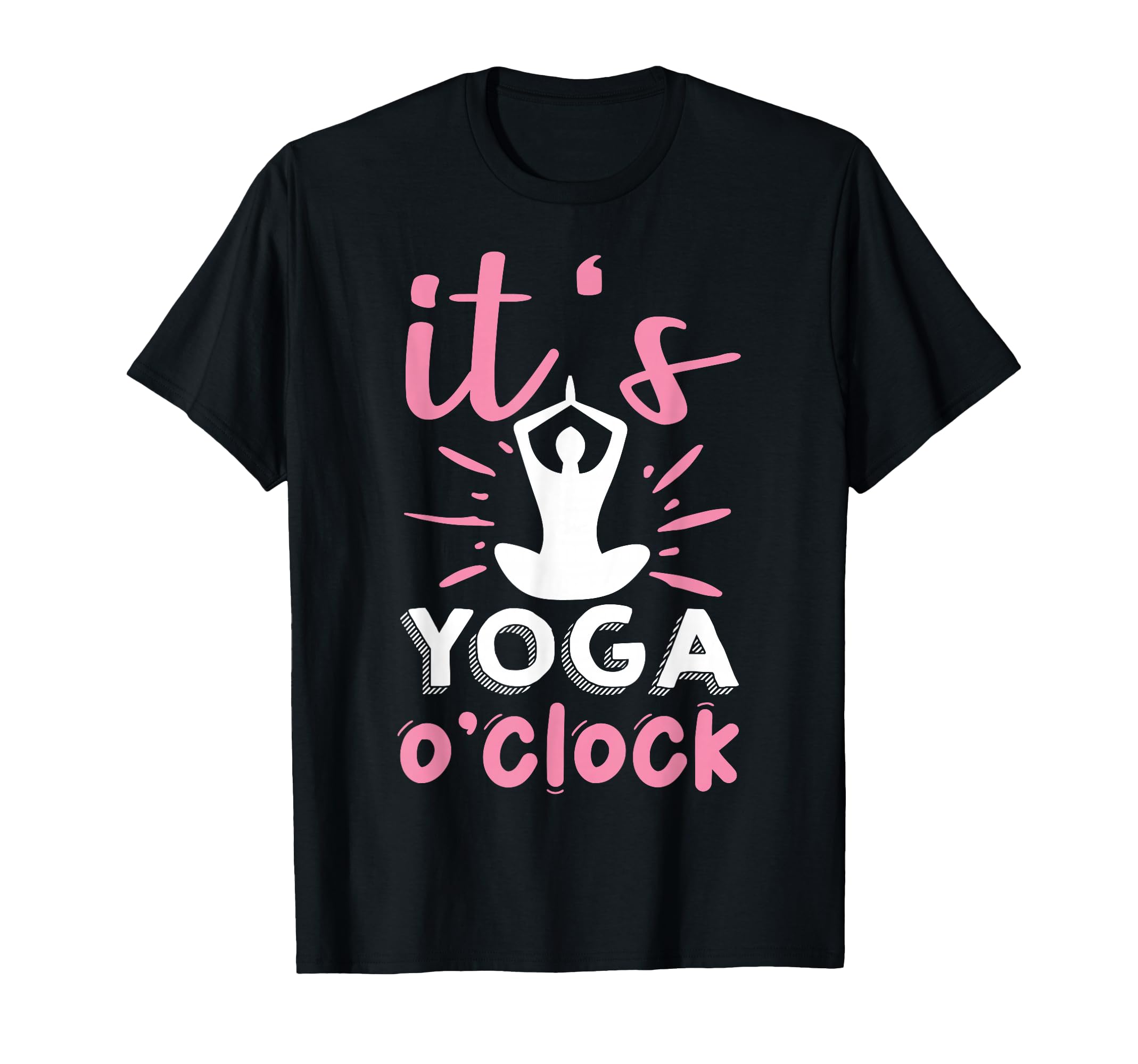 

Its Yoga O Clock T-shirt