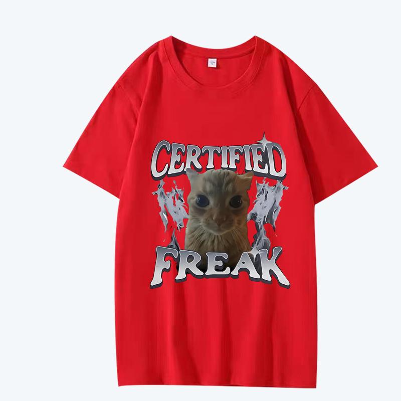 Certified Freak Funny Cat Meme T Shirt men women Oversized 100% Cotton Hot sale short sleeve Summer print Unisex plus size tops