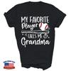 My Favorite Player Calls Me Grandma Unisex Shirt Gift
