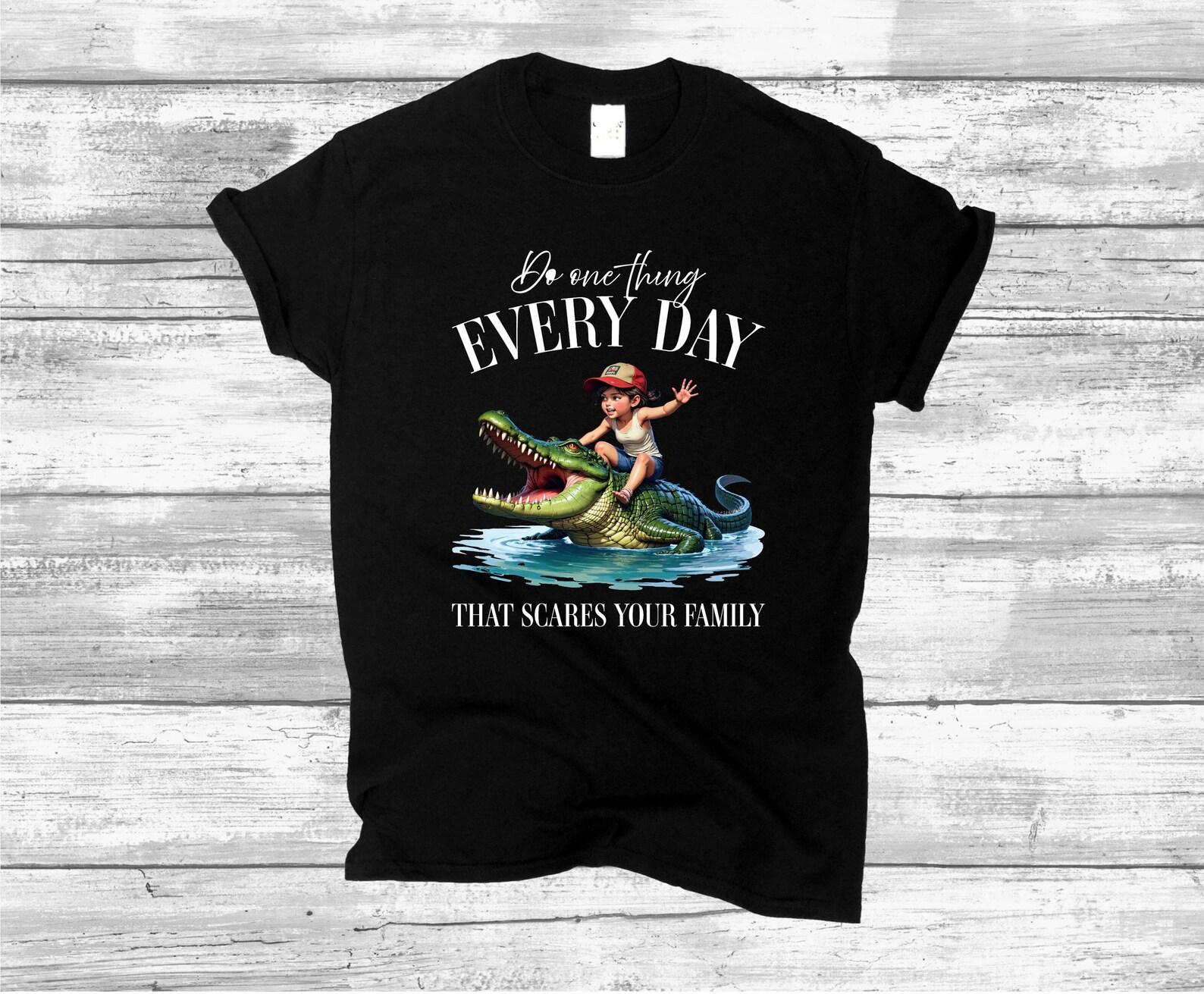 Sarcastic Humor Quote Funny Alligator Ride T shirt, Birthday Gift L