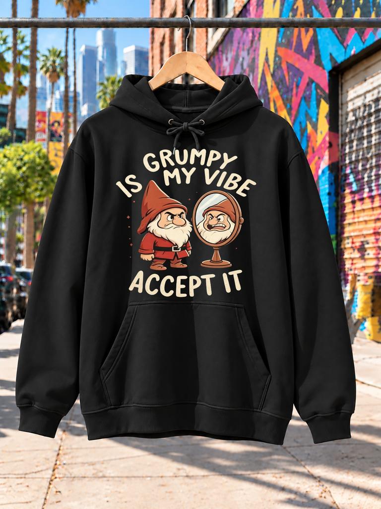 Is Grumpy My Vibe Accept It Funny Graphic Hoodie Angry Garden Gnome Facing a Mirror with Cream Retro Lettering and Cartoon Style Unisex Hoodie