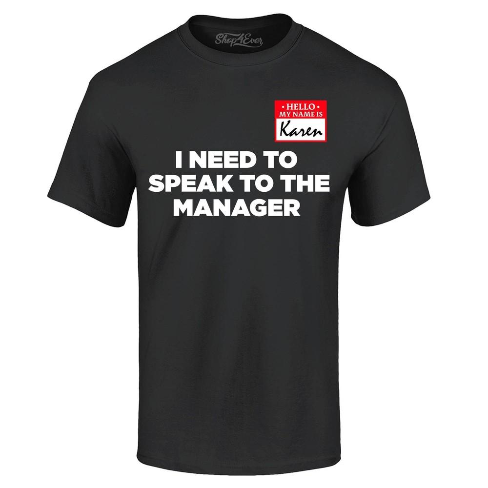 I Need To Speak To The Manager Karen Costume T-shirt Halloween Shirts